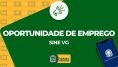 Sine Vrzea Grande oferece 470 vagas de emprego nesta tera-feira (12)
